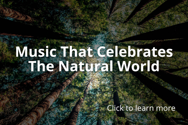 Project Earth: Music that Celebrates the Natural World